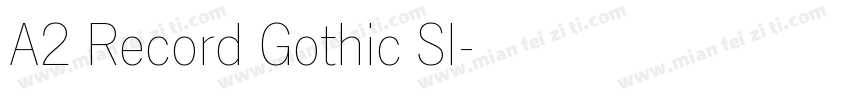 A2 Record Gothic Sl字体转换